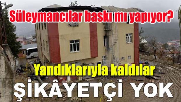 Şikayetçi yok, yandıklarıyla kaldılar