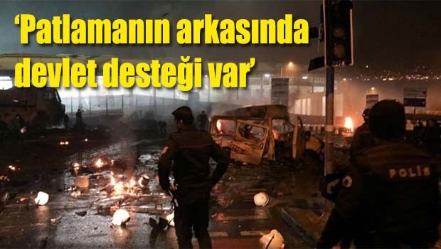 'Patlamanın arkasında devlet desteği var'