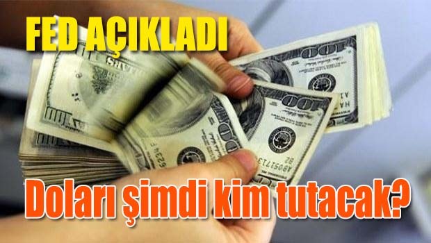 Doları şimdi kim tutacak?