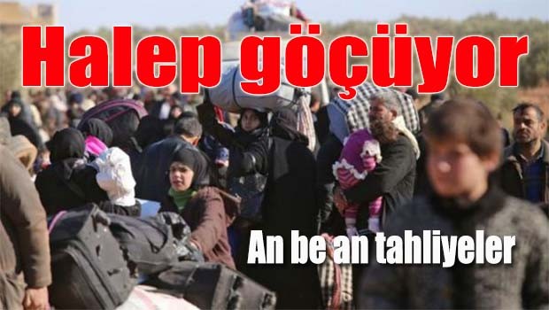 Halep göçüyor!