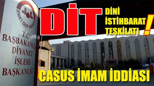 Diyanet'te 'casus imam' iddiası