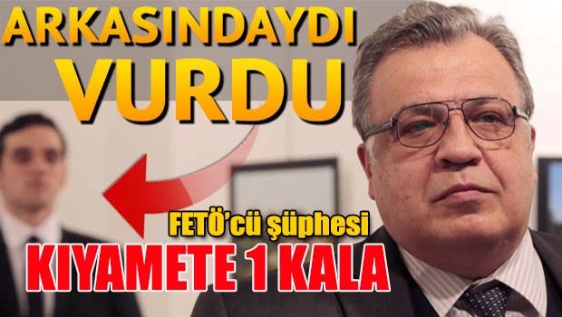 Kıyamete 1 kala, Rus Büyükelçisine suikast