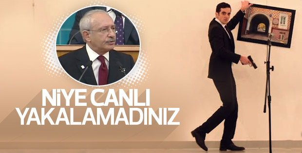 Kılıçdaroğlu: Suikastçı neden canlı yakalanmadı
