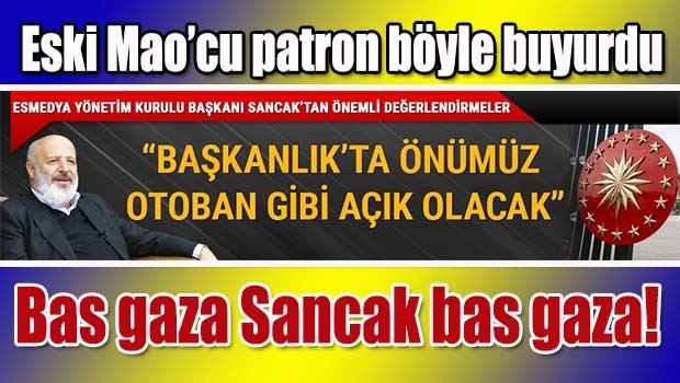 Ethem Sancak, 'Başkanlık sistemi ile Türkiye'nin önü otoban gibi açık olacak'