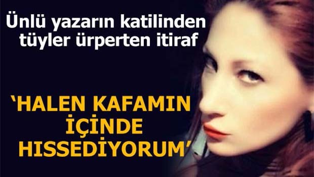 Katilden şok itiraflar