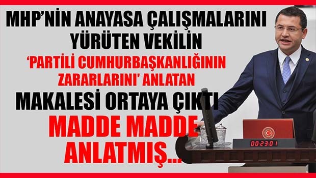 MHP'li Parsak Partili Cumhurbaşkanlığının zararlarını madde madde anlatmış!