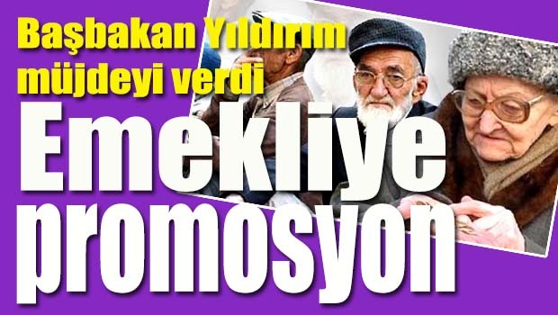 Emekliye promosyon tamam
