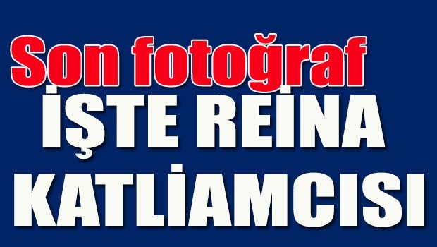 İşte Reina katliamcısı!