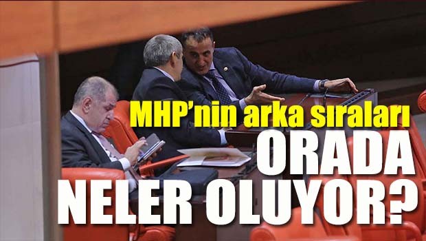 MHP'nin arka sıraları, 'Orada neler oluyor?'