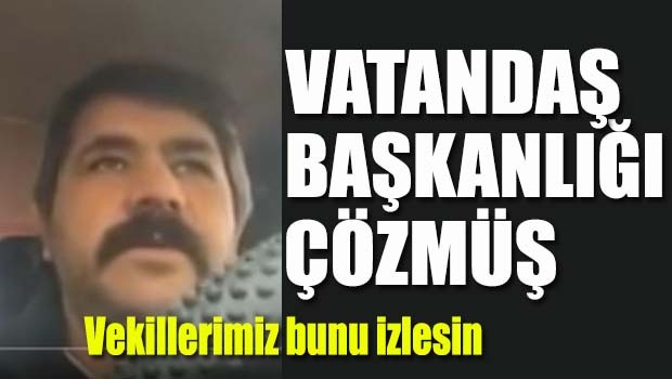 Vatandaş Başkanlığı çözmüş!