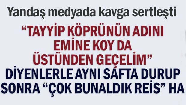 Yandaş medyada kavga büyüyor!