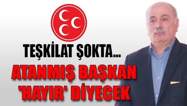 MHP'nin atadığı başkandan 'hayır' açıklaması
