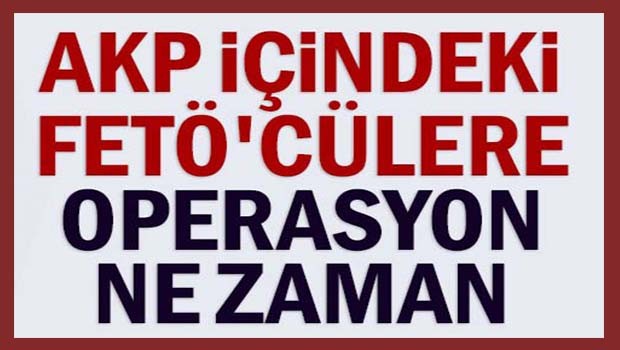 Can Ataklı tarih verdi! AKP içindeki FETÖ'cülere operasyon ne zaman
