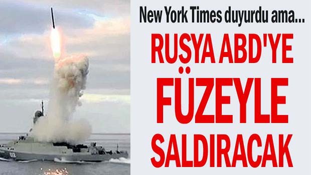 Rusya ABD'ye füzeyle saldıracak