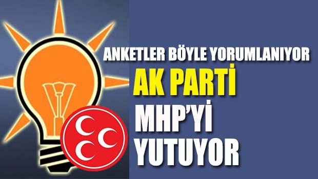 AK Parti MHP'yi yutuyor!