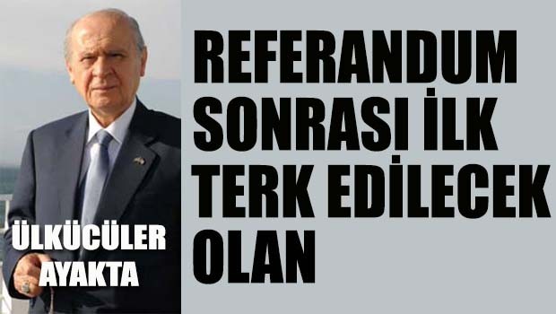 Referandum sonrası ilk terk edilecek olan!