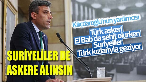 Suriyeliler de askere alınsın!