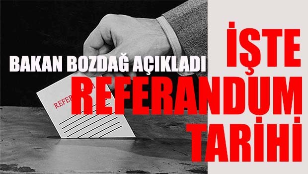 İşte Referandum tarihi!
