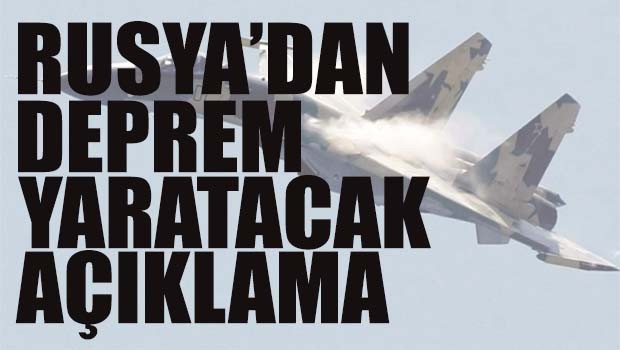 Rusya'dan deprem yaratacak şehit açıklaması