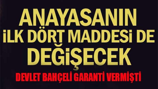 Anayasa'nın ilk 4 maddesi de değişecek!