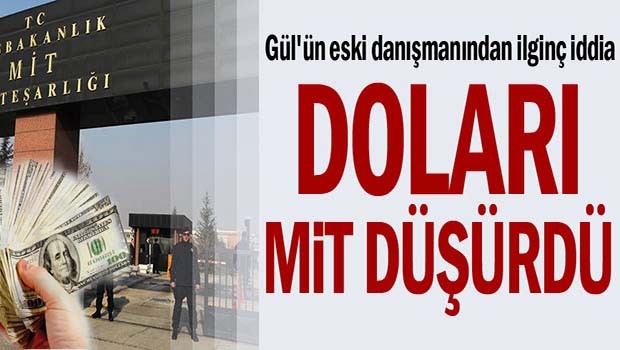 Doları MİT düşürdü!
