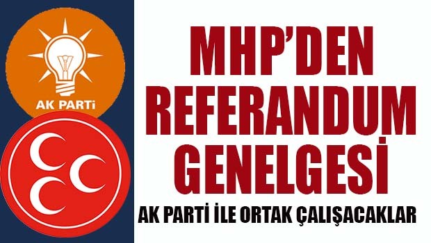 MHP'den Referandum genelgesi!