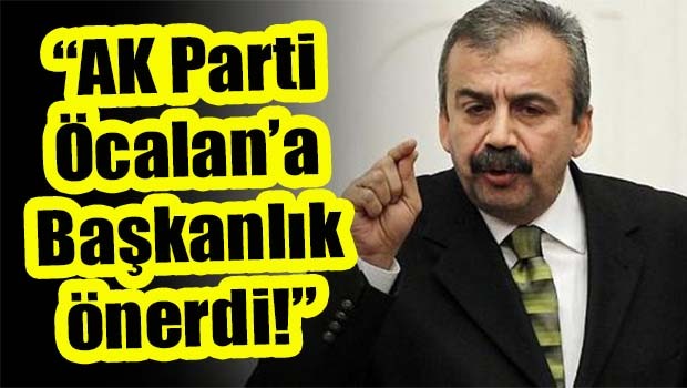 Sırrı Süreyya Önder, 'AK Parti Öcalan'a Başkanlık önerdi!'