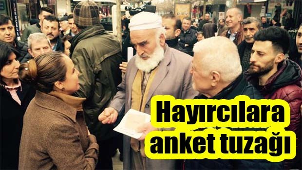 Hayırcılara anket tuzağı!