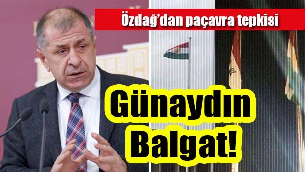 Özdağ'dan paçavra tepkisi, 'Günaydın Balgat!'