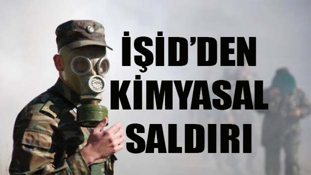 İŞİD'den kimyasal saldırı!