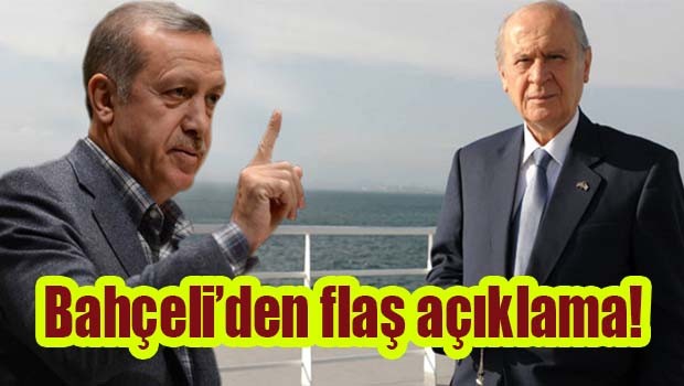 Bahçeli'den flaş açıklama...