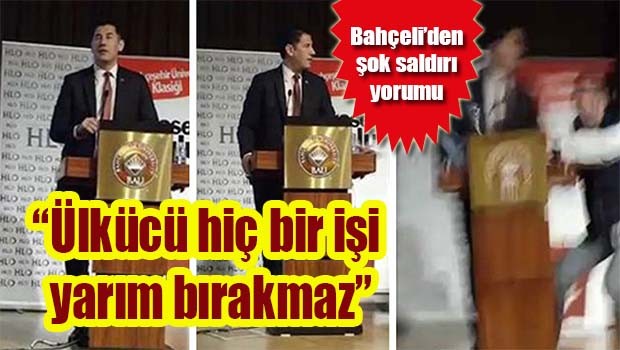 Bahçeli'den şok saldırı yorumumu!