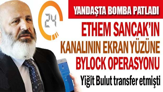 Ethem Sancak'ın kanalının ekran yüzüne ByLock operasyonu