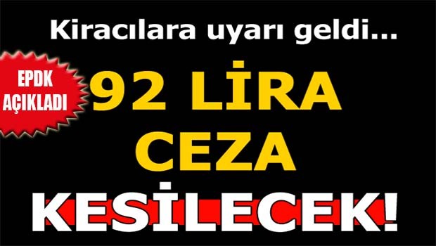 EPDK'dan kiracılara uyarı