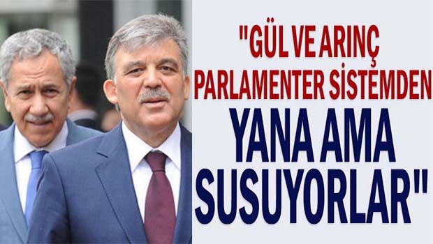 AK Parti Kurucusu Yalçınbayır, 'Gül ve Arınç parlamenter sistemden yana ama susuyorlar'