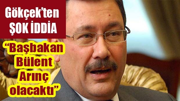 Melih Gökçek, 'Gezi olaylarından sonra Bülent Arınç'ı başbakan yapacaklardı'