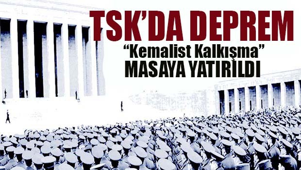 TSK'da deprem!