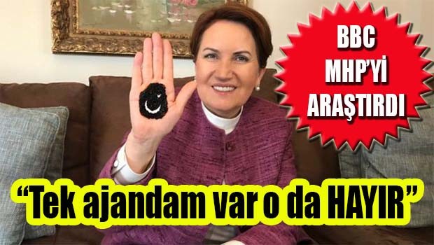 Akşener BBC'ye konuştu, 'Sonucu MHP tabanı belirleyecek'