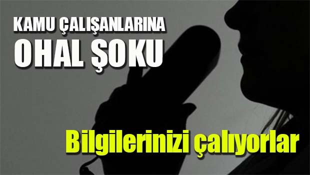 Kamu çalışanlarına OHAL şoku!