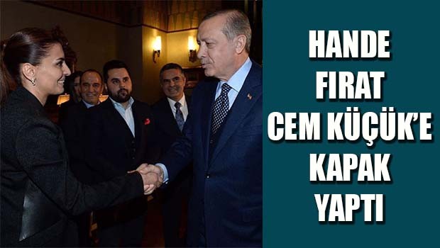 Hande Fırat Cem Küçük'e kapak yaptı!