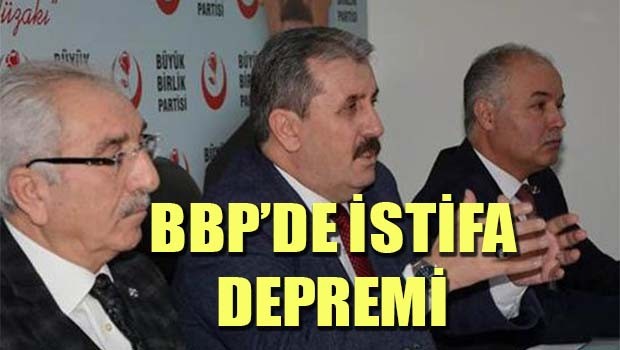 BBP'de istifa depremi!