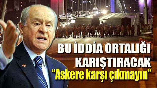 Bahçeli ile ilgili15 Temmuz iddiası!