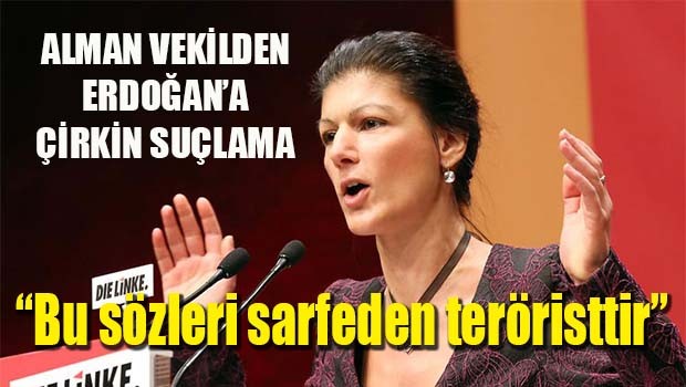 Alman Vekilden Erdoğan'a çirkin 'terörist' suçlaması
