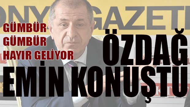 Özdağ emin konuştu, 'Gümbür gümbür HAYIR geliyor'