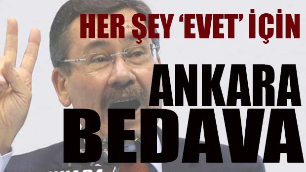 Miting için Ankara'da her şey bedava