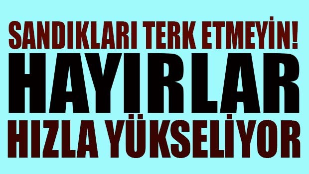 HAYIRLAR HIZLA YÜKSELİYOR