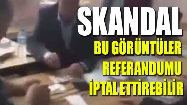 REFERANDUMDA SKANDAL GÖRÜNTÜLER!