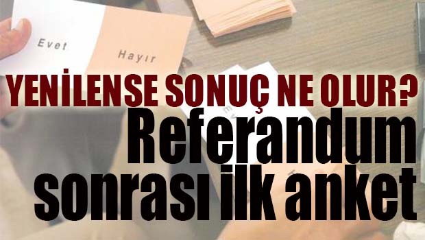 Referandum sonrası ilk anket!