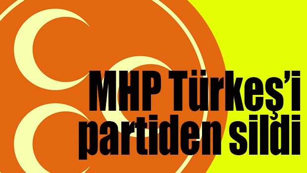 MHP son Türkeş'i de partiden sildi