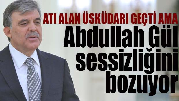 GÜL SESSİZLİĞİNİ BOZUYOR